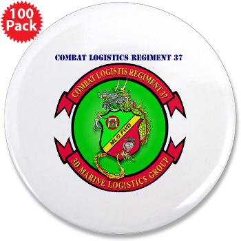 CLR37 - M01 - 01 - Combat Logistics Regiment 37 with Text - 3.5" Button (100 pack)